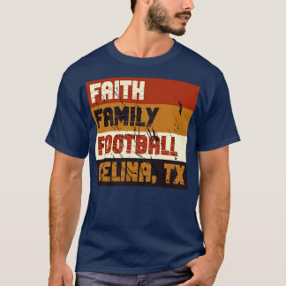 Faith Family  Celina Texas 2 T-Shirt
