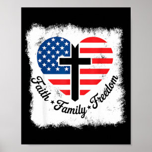 Faith Family Dom Usa Flag Cross Heart Patriotic Am Poster