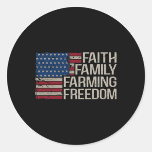 Faith Family Farming Freedom American Flag 4th Of Classic Round Sticker