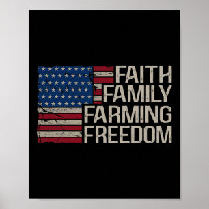 Faith Family Farming Freedom American Flag 4th Of Poster