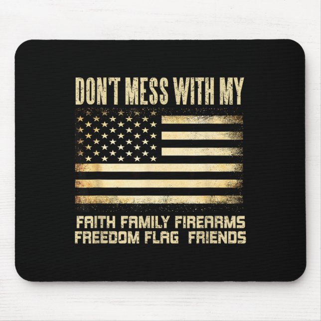 Faith Family Firearms Dom Flag Friends American  Mouse Pad (Front)