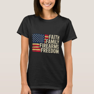 Faith Family Firearms Freedom - American Flag T-Shirt