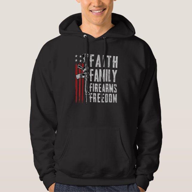 Faith Family Firearms Freedom - Pro God Guns Usa F Hoodie (Front)