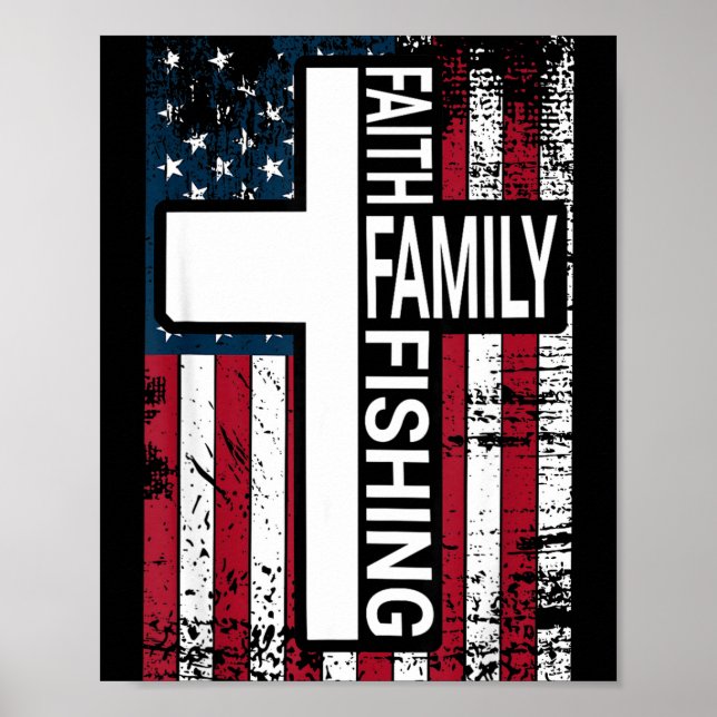 Faith Family Fishing Christian Proud Father Fisher Poster (Front)