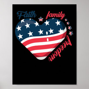 Faith Family Freedom 4th Of July Independence Day Poster