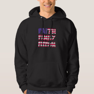 Faith Family Freedom American Patriotic Christian Hoodie