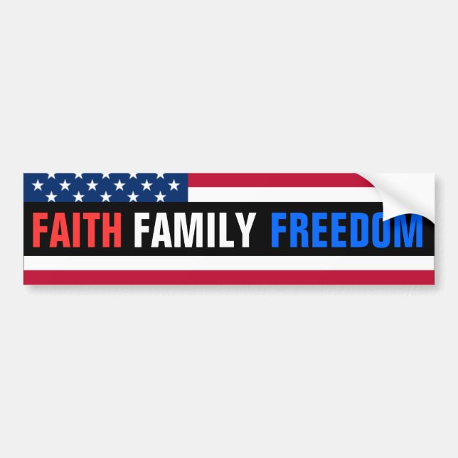Faith, Family, Freedom Bumper Sticker (Front)
