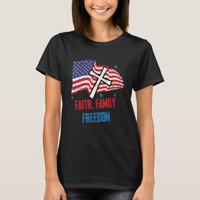 Faith Family Freedom Christian Cross USA Flag T-Shirt (Front)