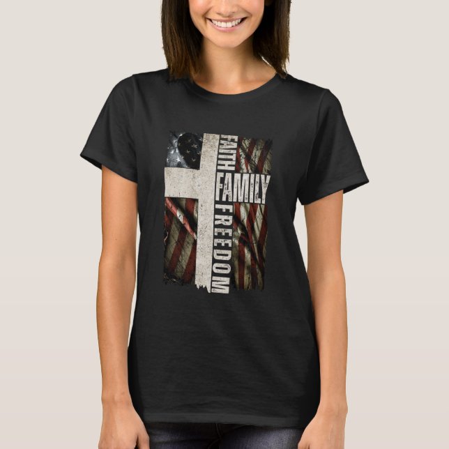 Faith Family Freedom - Patriotic Christian Vintage T-Shirt (Front)