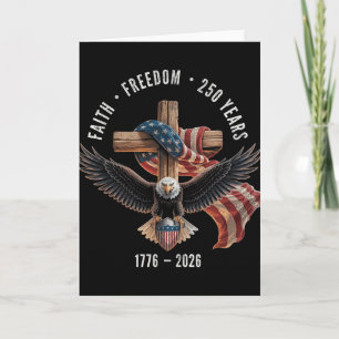 Faith Freedom 250 Years 1776-2026 Christian Cross Card