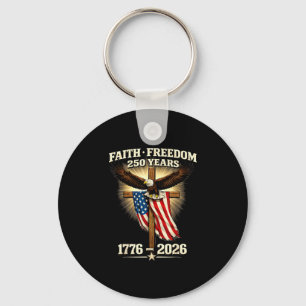 Faith freedom 250 years 1776 2026 independence usa key ring