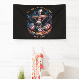 Faith Freedom 250 Years 250th Anniversary Banner