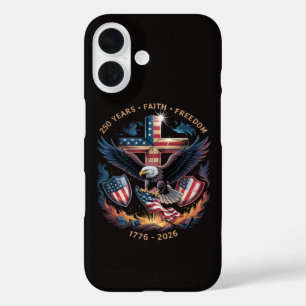 Faith Freedom 250 Years 250th Anniversary iPhone 16 Case