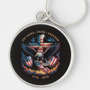 Faith Freedom 250 Years 250th Anniversary  Key Ring