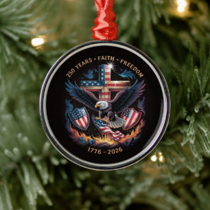 Faith Freedom 250 Years 250th Anniversary Metal Ornament