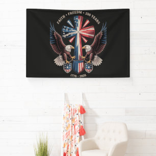 Faith Freedom 250 Years 250th Anniversary USA Banner
