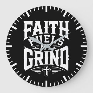 Faith Fuels My Grind - Christian Motivation Large Clock