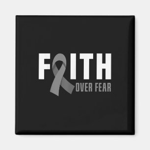 Faith God Fear Brain Tumour Awareness Brain Cancer Magnet