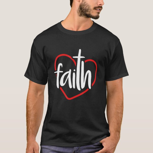 Faith Heart Christian Religious T-Shirt (Front)