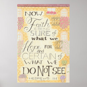 Faith - Hebrews 11:1 Poster