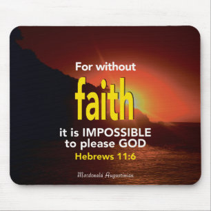 Faith   Hebrews 11:6    Christian Scripture Mouse Pad