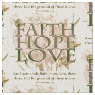 Faith, Hope and Love Fabric