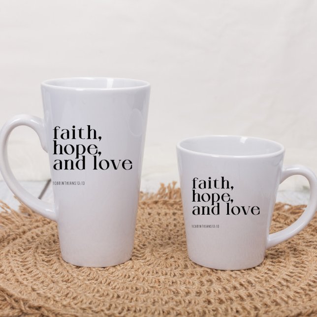 Faith Hope and Love Latte Mug  (Creator Uploaded)