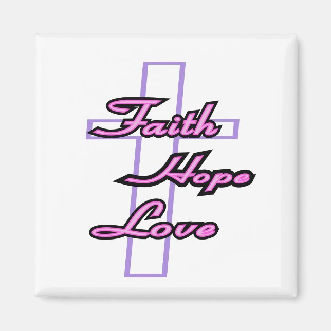 Faith Hope and Love Magnet (Front)