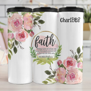Faith: Hope, Certainty, Hebrews 11.1 Thermal Tumbler