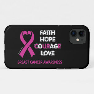 Faith Hope Courage Love...Breast Cancer iPhone 11 Case