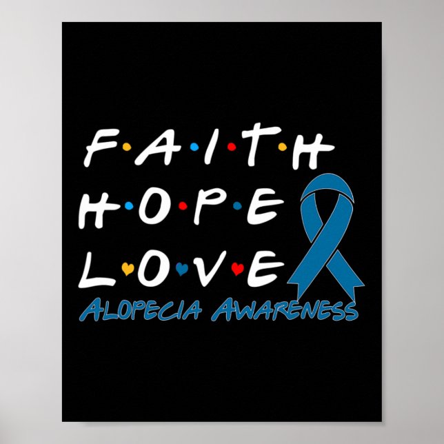 Faith Hope Love Alopecia Awareness 2 Poster (Front)