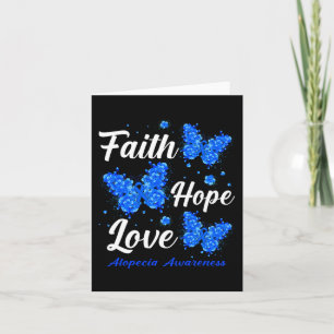 Faith Hope Love Alopecia Awareness Butterfly Card