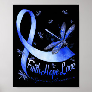 Faith Hope Love Alopecia Awareness Dragonfly Poster