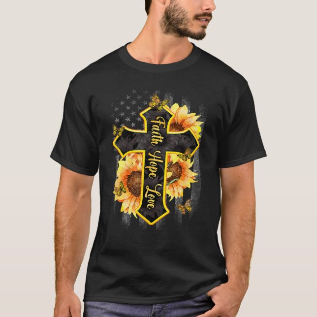 Faith Hope Love American Flag Sunflower Christian  T-Shirt (Front)