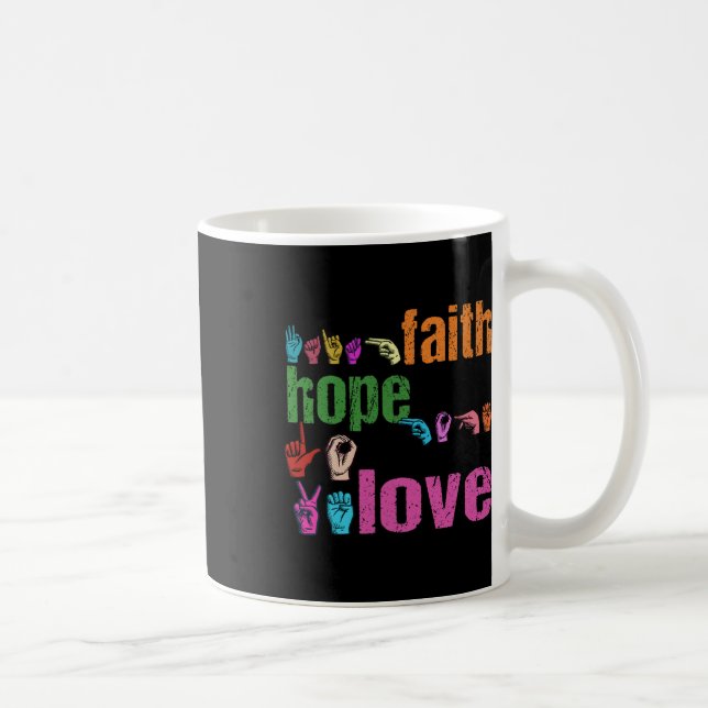 Faith Hope Love American Sign Language Christian E Coffee Mug (Right)