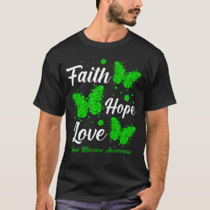 Faith Hope Love Bone Marrow Awareness Butterfly T-Shirt