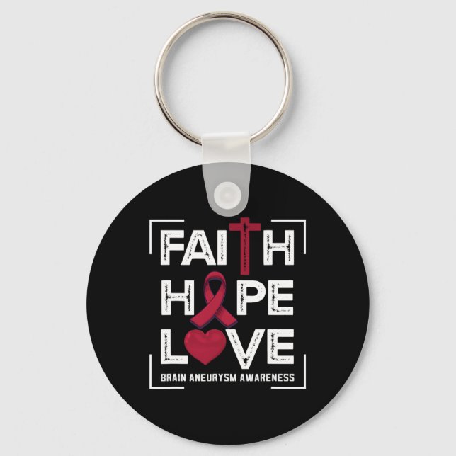 Faith Hope Love Brain Aneurysm Awareness 1 Key Ring (Front)