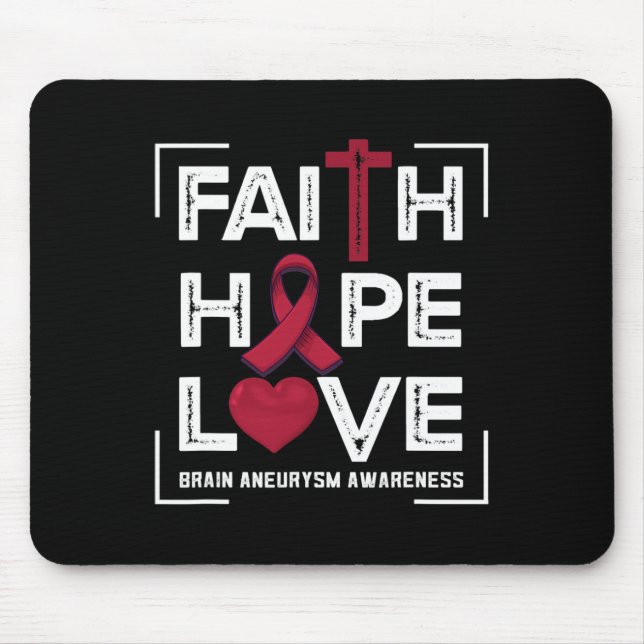 Faith Hope Love Brain Aneurysm Awareness 1 Mouse Pad (Front)