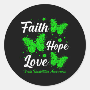 Faith Hope Love Brain Disabilities Awareness Butte Classic Round Sticker