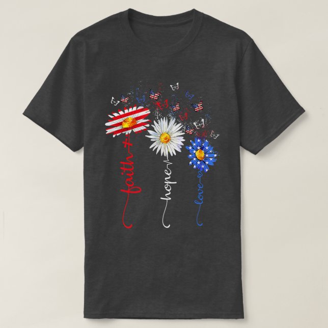 Faith Hope Love Butterfly Daisy Christians God 4th T-Shirt (Design Front)