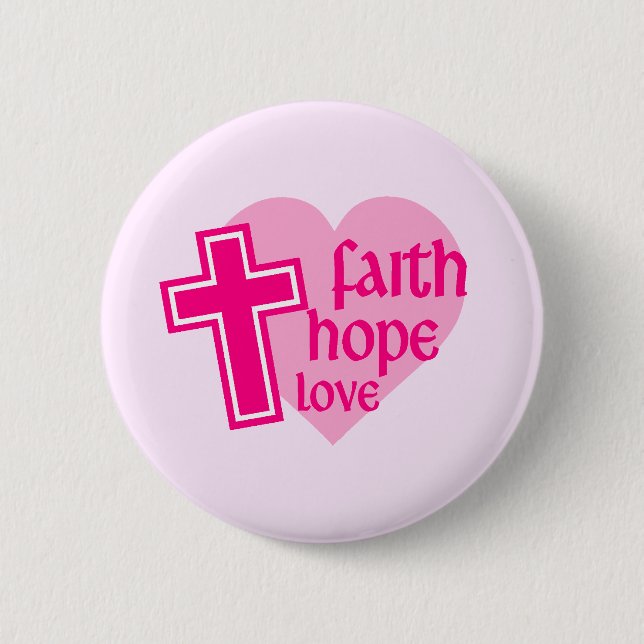 Faith Hope Love Button (Front)