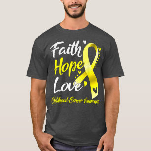 Faith Hope Love Childhood Cancer Awareness 1643 T-Shirt