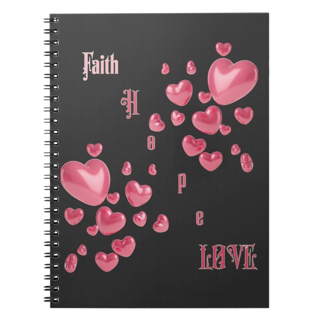 "Faith, Hope, Love" Chtistian Notebook (Front)