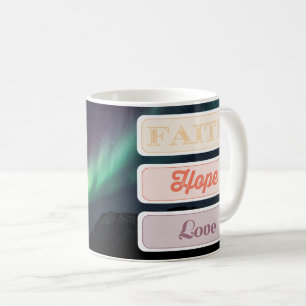 Faith, Hope, Love Coffee Mug