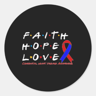 Faith Hope Love Congenital Heart Disease Awareness Classic Round Sticker