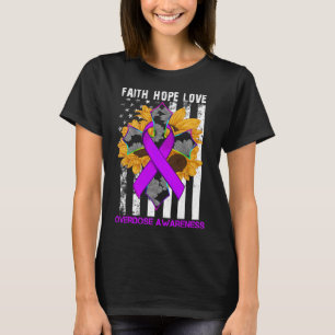 Faith Hope Love Cross And Flag Overdose Awareness T-Shirt