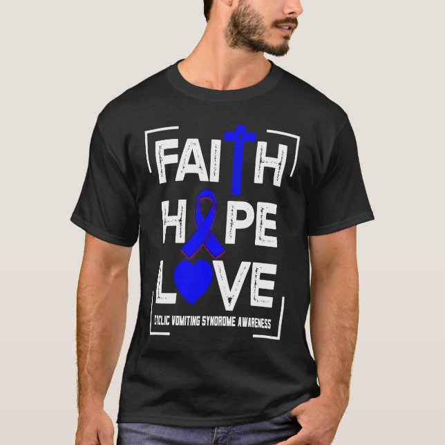 Faith Hope Love Cyclic Vomiting Syndrome Awareness T-Shirt (Front)