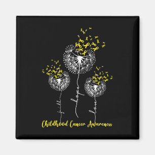Faith Hope Love Dandelion Childhood Cancer Awarene Magnet