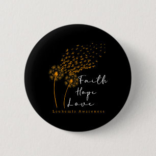 Faith Hope Love' Dandelion Orange Ribbon Leukaemia 6 Cm Round Badge