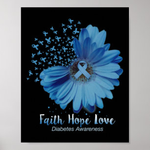 Faith Hope Love Diabetes Awareness Sunflower Poster